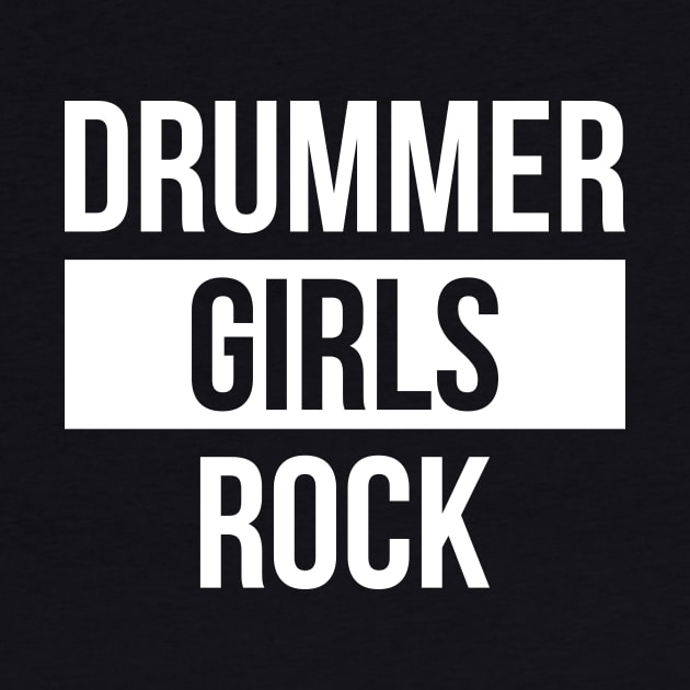 Drummer Girls Rock by Rocker Girl